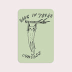 Hang in There Sticker