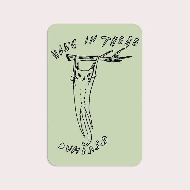 Hang in There Sticker