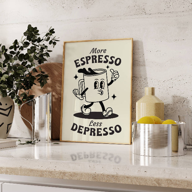 More Espresso Less Depresso Print