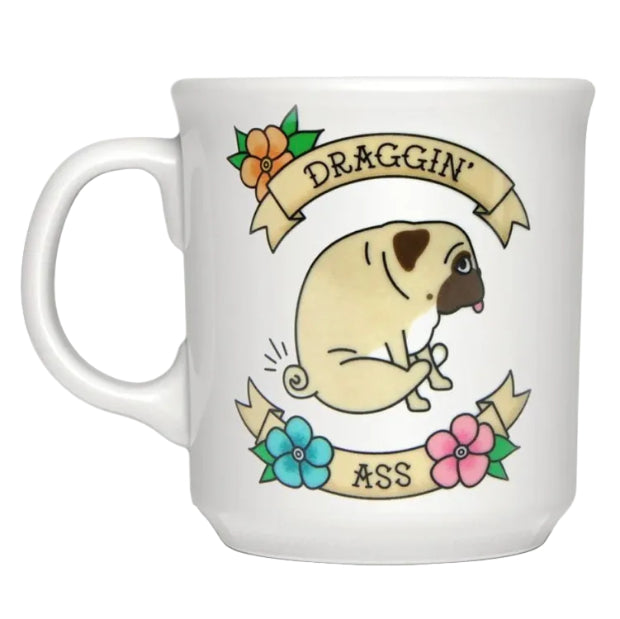 Fred Draggin Ass Pug Mug