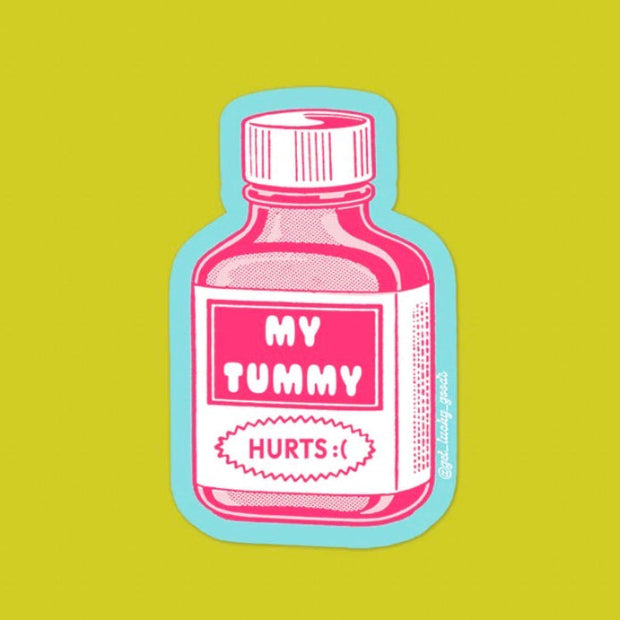My Tummy Hurts Sticker