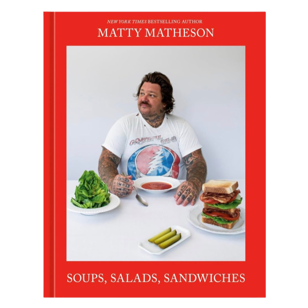 Matty Matheson Soups, Salads, Sandwiches