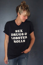 Sex Drugs and Lobster Rolls T-Shirt