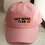 Lazy Wives Club Dad Hat