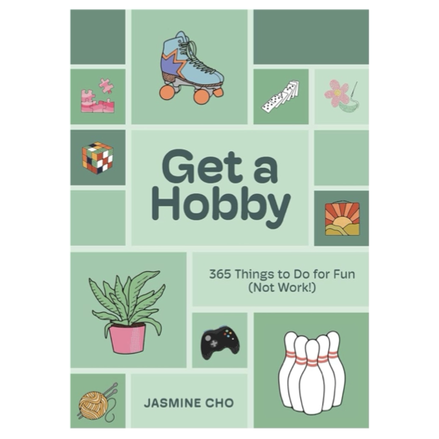 Get A Hobby