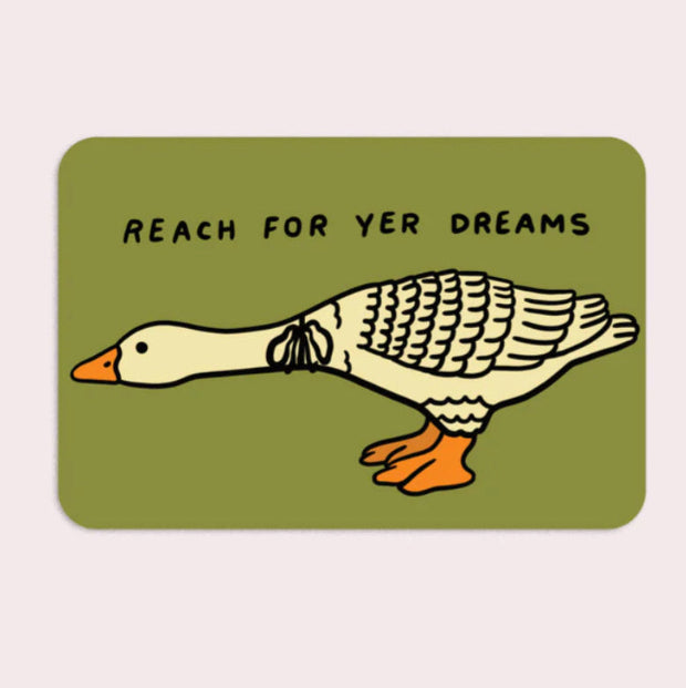 Reach For Yer Dreams Vinyl Sticker