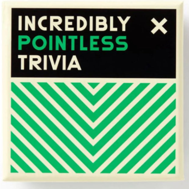 INCREDIBLY POINTLESS TRIVIA