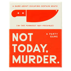 NOT TODAY MURDER