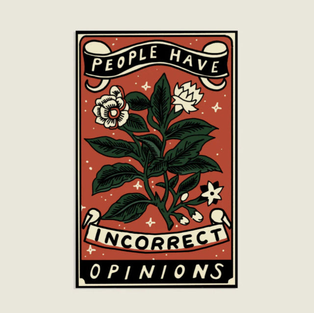 Incorrect Opinions Vinyl Sticker