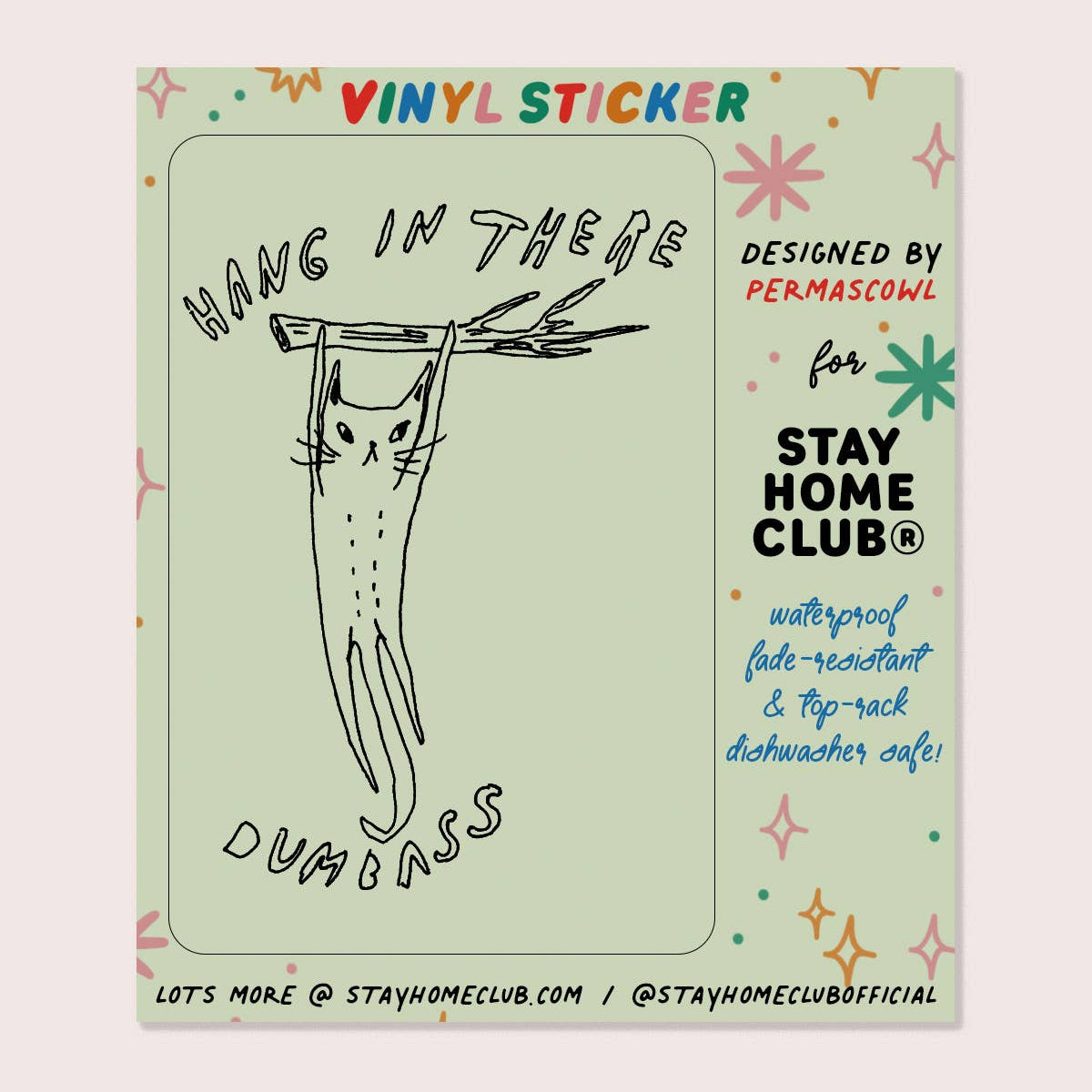 Hang in There Sticker